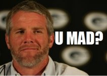 Brett_Favre_U_Mad.jpg