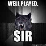 well-played-sir.jpg